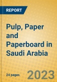 Pulp, Paper and Paperboard in Saudi Arabia- Product Image