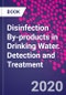Disinfection By-products in Drinking Water. Detection and Treatment - Product Thumbnail Image