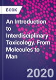 An Introduction to Interdisciplinary Toxicology. From Molecules to Man- Product Image