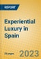 Experiential Luxury in Spain - Product Image