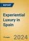 Experiential Luxury in Spain - Product Image