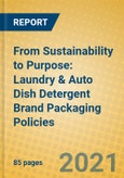 From Sustainability to Purpose: Laundry & Auto Dish Detergent Brand Packaging Policies- Product Image