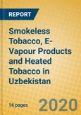 Smokeless Tobacco, E-Vapour Products and Heated Tobacco in Uzbekistan- Product Image