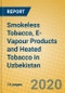 Smokeless Tobacco, E-Vapour Products and Heated Tobacco in Uzbekistan - Product Thumbnail Image