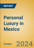 Personal Luxury in Mexico- Product Image