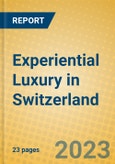 Experiential Luxury in Switzerland- Product Image