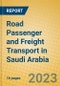 Road Passenger and Freight Transport in Saudi Arabia - Product Image