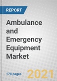Ambulance and Emergency Equipment: Global Markets- Product Image