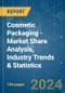 Cosmetic Packaging - Market Share Analysis, Industry Trends & Statistics, Growth Forecasts 2019 - 2029 - Product Image
