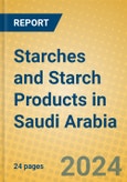 Starches and Starch Products in Saudi Arabia- Product Image