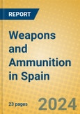 Weapons and Ammunition in Spain- Product Image