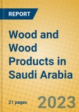 Wood and Wood Products in Saudi Arabia- Product Image