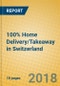 100% Home Delivery/Takeaway in Switzerland - Product Thumbnail Image