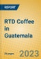 RTD Coffee in Guatemala - Product Image