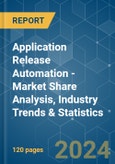 Application Release Automation - Market Share Analysis, Industry Trends & Statistics, Growth Forecasts 2019 - 2029- Product Image