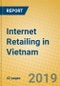 Internet Retailing in Vietnam - Product Thumbnail Image