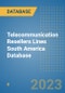 Telecommunication Resellers Lines South America Database - Product Thumbnail Image