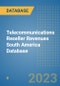 Telecommunications Reseller Revenues South America Database - Product Thumbnail Image