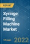 Syringe Filling Machine Market - Growth, Trends, COVID-19 Impact, and Forecasts (2022 - 2027) - Product Image
