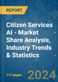 Citizen Services AI - Market Share Analysis, Industry Trends & Statistics, Growth Forecasts 2019 - 2029- Product Image