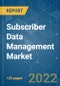 Subscriber Data Management Market - Growth, Trends, COVID-19 Impact, and Forecasts (2022 - 2027) - Product Image