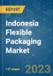 Indonesia Flexible Packaging Market - Growth, Trends, COVID-19 Impact, and Forecasts (2022 - 2027) - Product Image