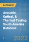 Acoustic, Optical, & Thermal Testing South America Database - Product Thumbnail Image