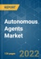 Autonomous Agents Market - Growth, Trends, COVID-19 Impact, and Forecasts (2022 - 2027) - Product Thumbnail Image