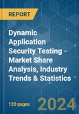 Dynamic Application Security Testing - Market Share Analysis, Industry Trends & Statistics, Growth Forecasts 2019 - 2029- Product Image