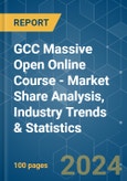 GCC Massive Open Online Course (MOOC) - Market Share Analysis, Industry Trends & Statistics, Growth Forecasts 2019 - 2029- Product Image