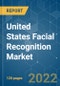 United States Facial Recognition Market - Growth, Trends, COVID-19 Impact, and Forecasts (2022 - 2027) - Product Image