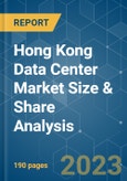 Hong Kong Data Center Market Size & Share Analysis - Growth Trends & Forecasts (2023 - 2028)- Product Image