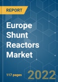 Europe Shunt Reactors Market - Growth, Trends, COVID-19 Impact, and Forecasts (2022 - 2027)- Product Image