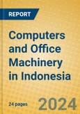 Computers and Office Machinery in Indonesia: ISIC 30- Product Image