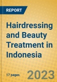 Hairdressing and Beauty Treatment in Indonesia: ISIC 9302- Product Image