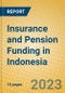 Insurance and Pension Funding in Indonesia: ISIC 66 - Product Image
