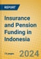 Insurance and Pension Funding in Indonesia: ISIC 66 - Product Image