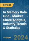In Memory Data Grid - Market Share Analysis, Industry Trends & Statistics, Growth Forecasts 2019 - 2029- Product Image