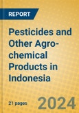 Pesticides and Other Agro-chemical Products in Indonesia: ISIC 2421- Product Image