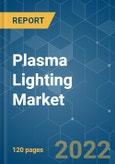 Plasma Lighting Market - Growth, Trends, COVID-19 Impact, and Forecasts (2022 - 2027)- Product Image