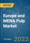 Europe and MENA Pulp Market - Growth, Trends, COVID-19 Impact, and Forecasts (2022 - 2027) - Product Thumbnail Image