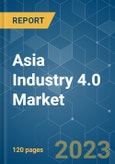 Asia Industry 4.0 Market - Growth, Trends, COVID-19 Impact, and Forecasts (2023-2028)- Product Image
