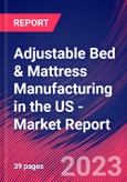 Adjustable Bed & Mattress Manufacturing in the US - Industry Market Research Report- Product Image