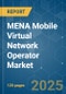 MENA Mobile Virtual Network Operator Market - Growth, Trends, COVID-19 Impact, and Forecasts (2023-2028) - Product Thumbnail Image