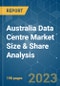 Australia Data Centre Market Size & Share Analysis - Growth Trends & Forecasts (2023 - 2028) - Product Image