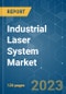Industrial Laser System Market - Growth, Trends, COVID-19 Impact, and Forecasts (2022 - 2027) - Product Image