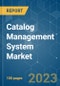 Catalog Management System Market - Growth, Trends, COVID-19 Impact, and Forecasts (2022 - 2027) - Product Image