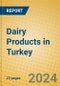 Dairy Products in Turkey - Product Image