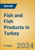 Fish and Fish Products in Turkey- Product Image