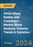 Africa Glass Bottles and Containers - Market Share Analysis, Industry Trends & Statistics, Growth Forecasts 2019 - 2029- Product Image
